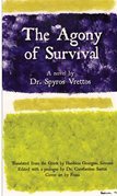 The Agony of Survival: A novel